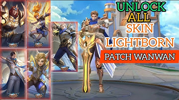 UNLOCK SKIN LIGHTBORN // PATCH WANWAN MOBA