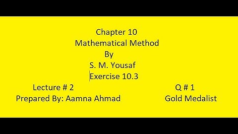 Method of Undetermined Coefficients ||Mathematical Method || S.M.Yousaf || Ex 10.3 || L # 2 || Q # 1