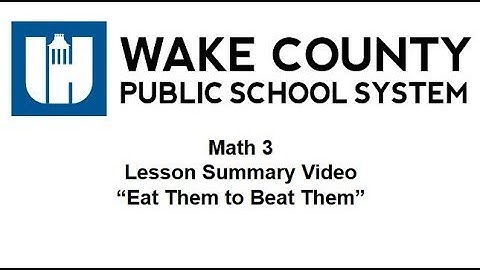 Math 3 Unit 2 Lesson 9 Eat Them to Beat Them Summary Video