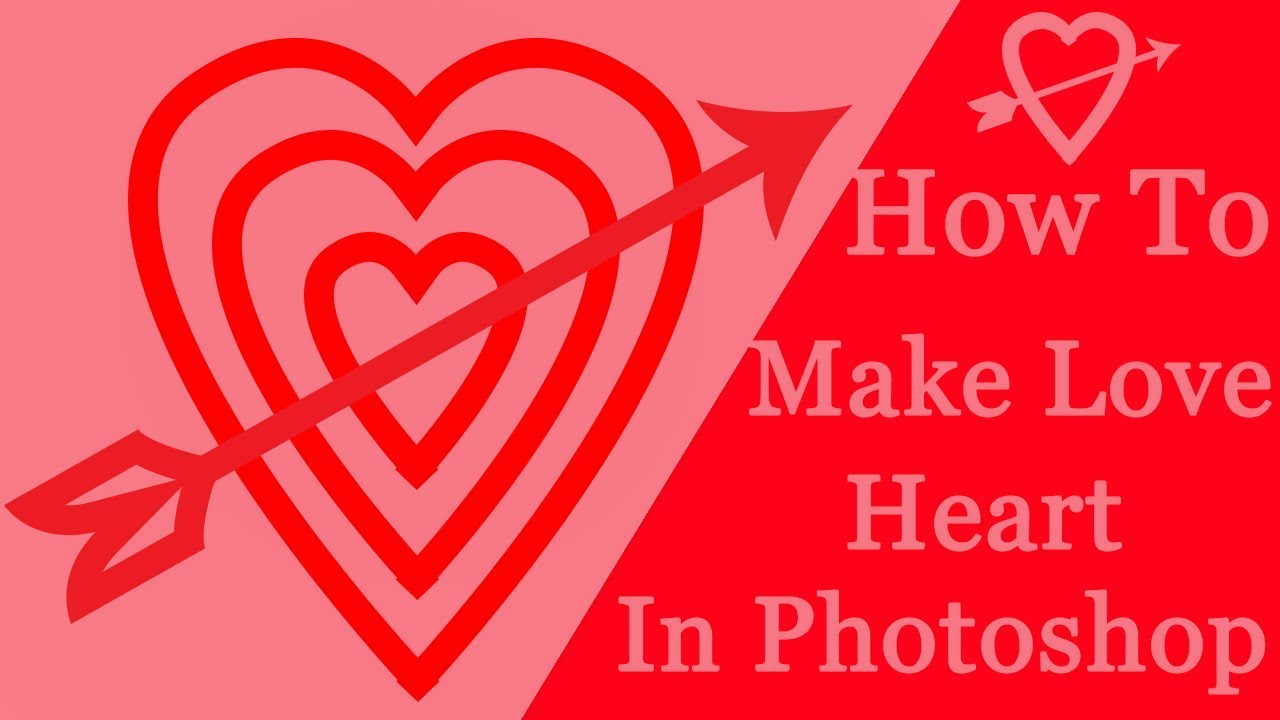 How to Make love Heart in | Adobe Photoshop - YouTube