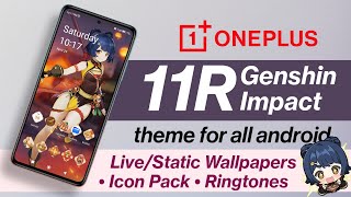 Download OnePlus 11R Genshin Impact Theme For Any Android | Live Wallpaper + Icon Pack & more screenshot 3