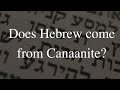 Does hebrew come from canaanite