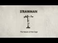 Strawman  the nature of the cage official