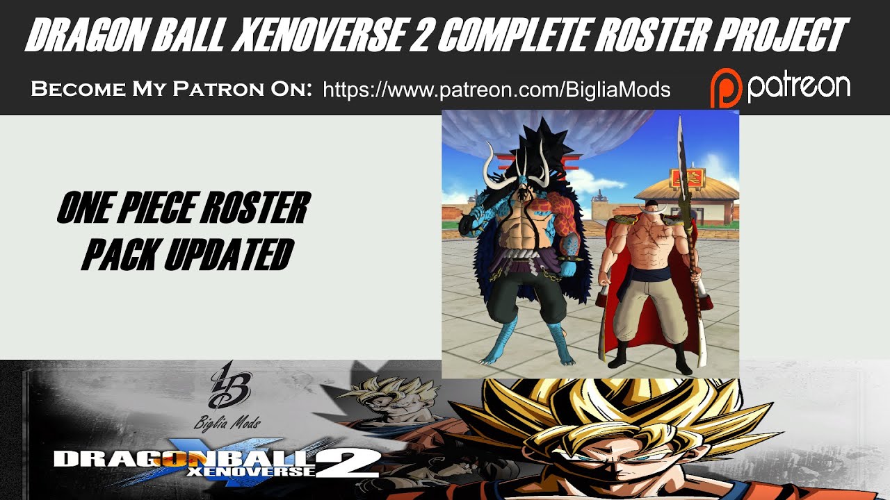 Dragon Ball Xenoverse 2 Mods. One Piece Roster Pack Updated and
