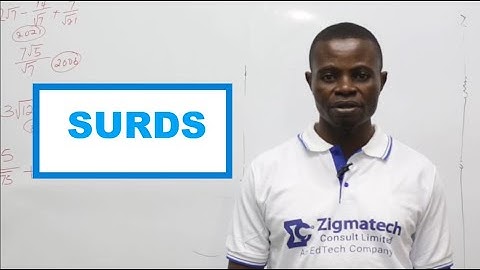 MATHEMATICS | SURDS | EXAM GUIDE | LEARNING HUB | ZIGMATECH CONSULT LIMITED