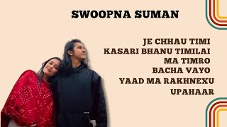 SWOOPNA SUMANT HIT SONG COLLECTION 2024❤️ NEW BEST COLLECTION ❤️// POPULAR NEPALI SONG🎶❤️//