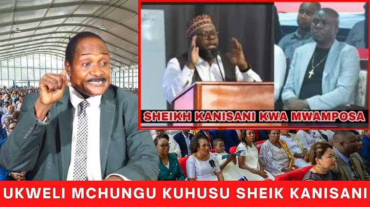 SAKATA LA SHEIKH KWENDA KANISANI KWA MWAMPOSA KUHUTUBIA LIMEIBUA MENGI DKT MUCHUNGUZI ATEMA CHECHE