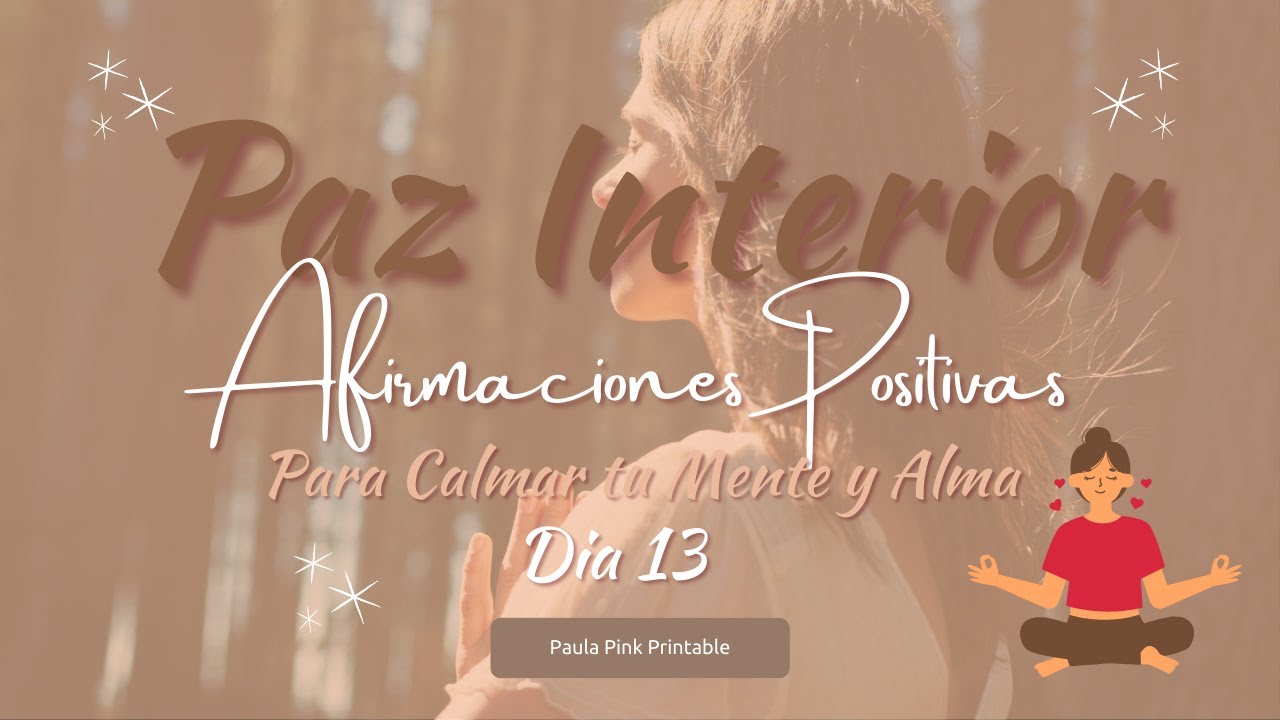 PAZ INTERIOR🧘🏻‍♀️AFIRMACIONES POSITIVAS 🪬🦩🌺🥰💋🧿🦋PARA CALMAR TU MENTE Y ...
