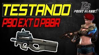 Testando P90 Ext D - Point Blank