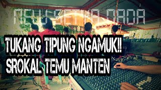 Video thumbnail of "TUKANG TIPUNG DURHAKA! SROKAL TEMU MANTEN JADI TIDAK SYAHDU PADA MENIT KE 0:51!"