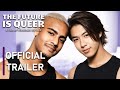 The Future is Queer (Gay Short Film) | Official Trailer