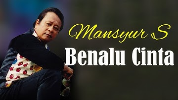MANSYUR S - BENALU CINTA ( Official Video Lirik ) HD