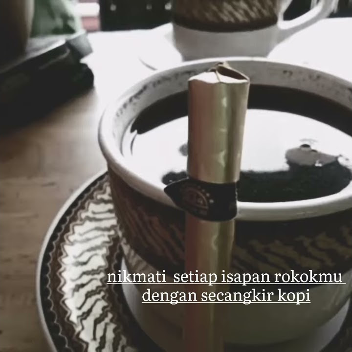/Story Wa / Rokok dan kopi