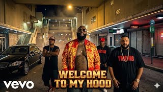 Rick Ross Ft. Lil Wayne & DJ Khaled - WELCOME TO MY HOOD (2026)