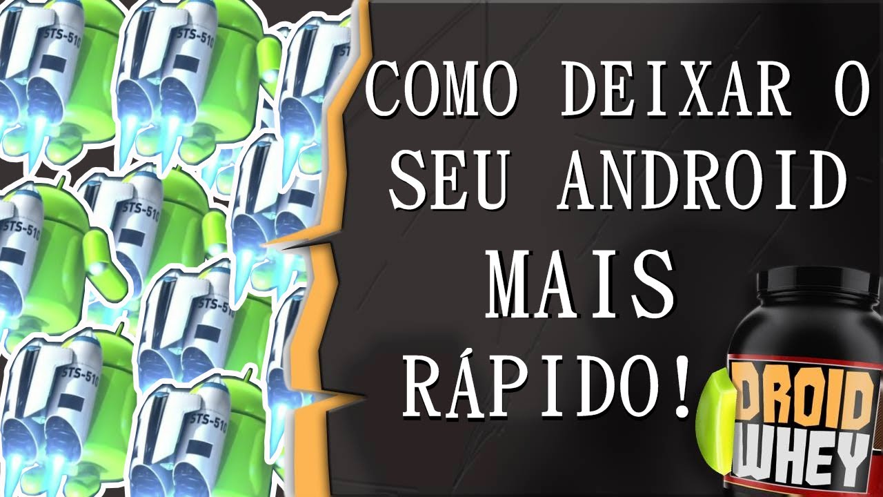 ANDROID MAIS RÁPIDO (SEM ROOT)
