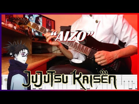 【TABS】Jujutsu Kaisen Season 3 Opening 5 - AIZO (Instrumental Guitar Cover) | King Gnu