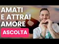 Meditazione guidata per amare s stessi e attrarre amore