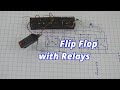 Relay based flipflop