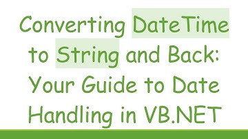 Converting DateTime to String and Back: Your Guide to Date Handling in VB.NET