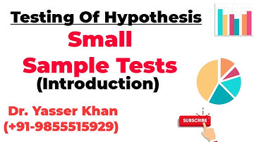 Testing Of Hypothesis - Small Samples Tests ( An Introduction)