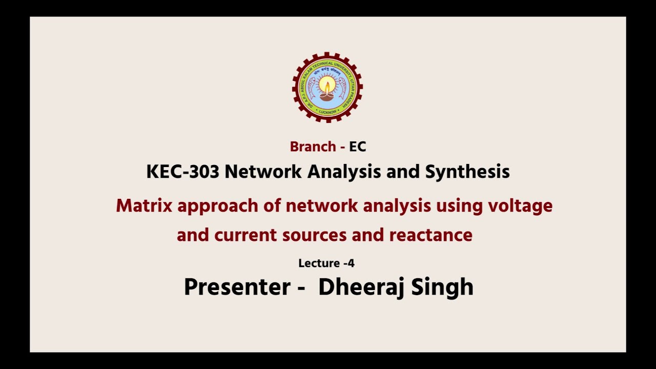 Network Analysis and Synthesis Matrix approach of network analysis -I ...