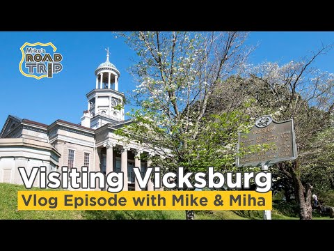 Vicksburg Mississippi - A road trip vlog with Mike & Miha