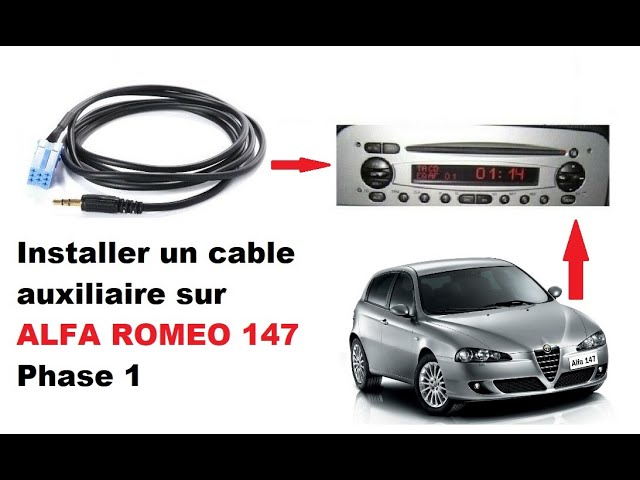 INSTALLER CABLE AUXILIAIRE ALFA ROMEO 147 PHASE 1 POUR PRISE 8 PIN - YouTube