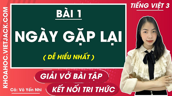 Giải bài tập tiếng việt lớp 3 trang 4 năm 2024