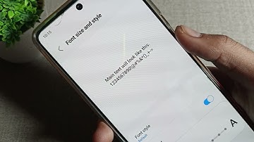 Samsung galaxy A53, how to set default text size
