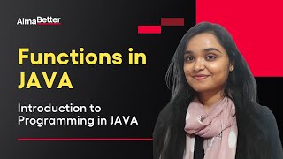 Functions in Java | Web Development Tutorial | AlmaBetter