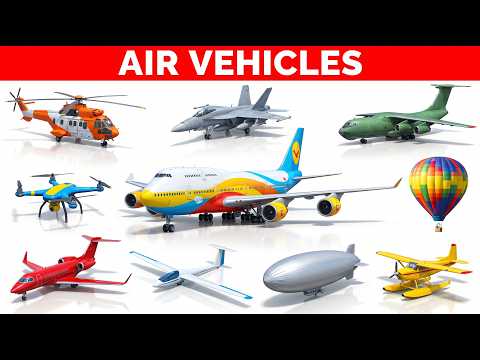 Learn Amazing Air Vehicles Names For Kids | Educational Videos for Kids