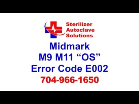 Midmark M9 and M11 "Old Style" Error Code E002
