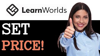 How To Set Course Price In Learnworlds (2025)