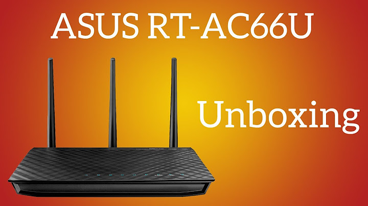 Đánh giá router asus rt ac66u năm 2024