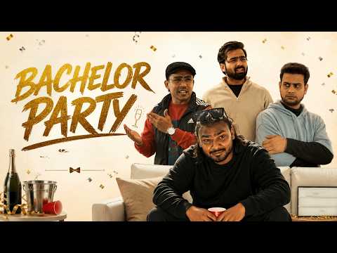 Bachelor Party | Shaadi Se Pehle Last Trip | Every boys party ever