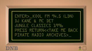 Download Lagu Jungle Classics 1996 | DJ Kane \u0026 MC Det | Kool FM 94.5 (Pirate Radio) MP3 Download Lagu Jungle Classics 1996 | DJ Kane \u0026 MC Det | Kool FM 94.5 (Pirate Radio) MP3