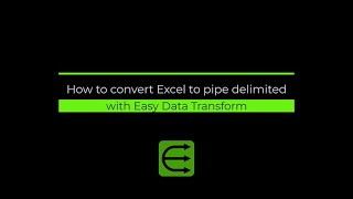 How to convert Excel to pipe delimited