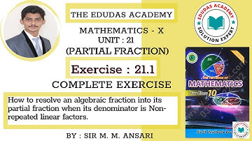Grade 10 | Mathematics | Unit 21 | Partial Fraction | Exercise 21.1 (Complete) Sindh Textbook Board