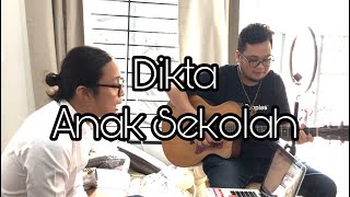 Dikta Yovie Nuno - Anak Sekolah | Feat Arif Monce