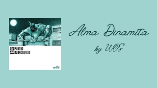 Alma Dinamita by WOS | english translation