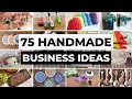 75 handmade business ideas you can start at home  diy crafts  handmade products to sell