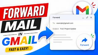 How to Forward Mail in Gmail