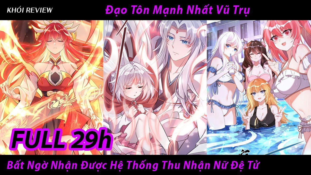 【29 Tiếng】Đạo Tôn Mạnh Nhất Bất Ngờ Nhận Được Hệ Thống Thu Nhận Nữ Đệ Tử