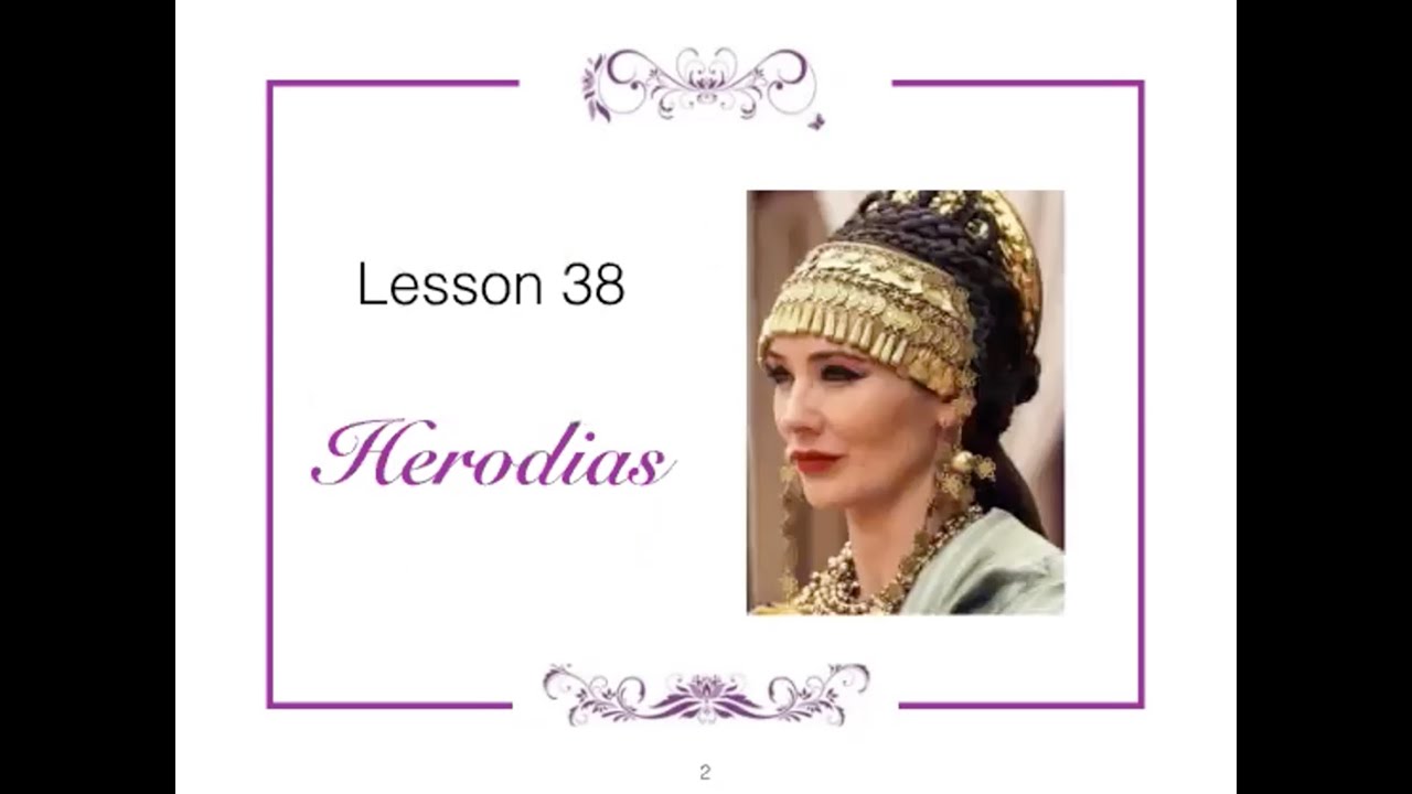 Ladies Bible Study, Lesson #38 Herodias [2023.02.07] - YouTube