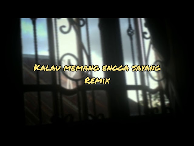 Bikin Nostalgia!! DJ KALAU MEMANG ENGGA SAYANG (REMIX FULL BASS 2021) FT Radiatul Husna class=