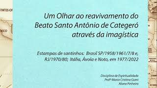 St. Antônio de Categeró, Séc. XVI: História do Avivamento Devocional Brasil/1950 - Itália/1980