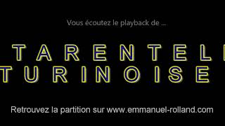 Playback de la tarentelle "LA TARENTELLE TURINOISE "composition Emmanuel Rolland - Frederic Stéphant