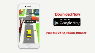 Pick Me Up 3d Traffic Runner screenshot 3