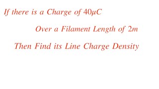 Electrostatic Field || How to Find Line Charge Density Solved Problem