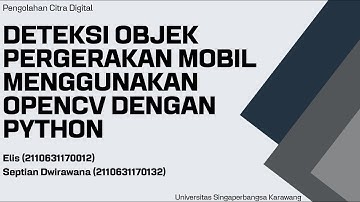 Deteksi Objek Pergerakan Mobil Menggunakan OpenCV dengan Python
